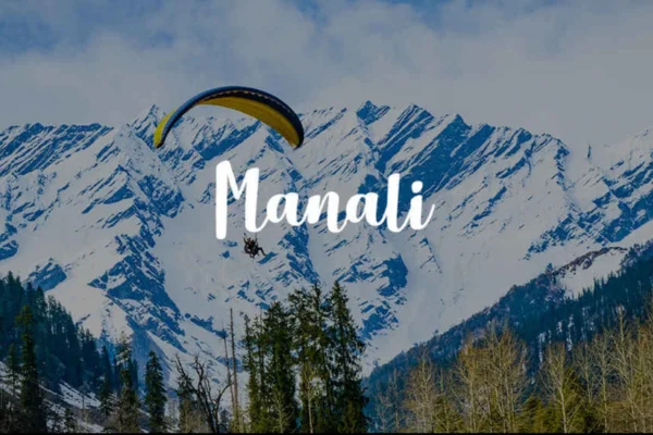 Delhi to Manali Tour