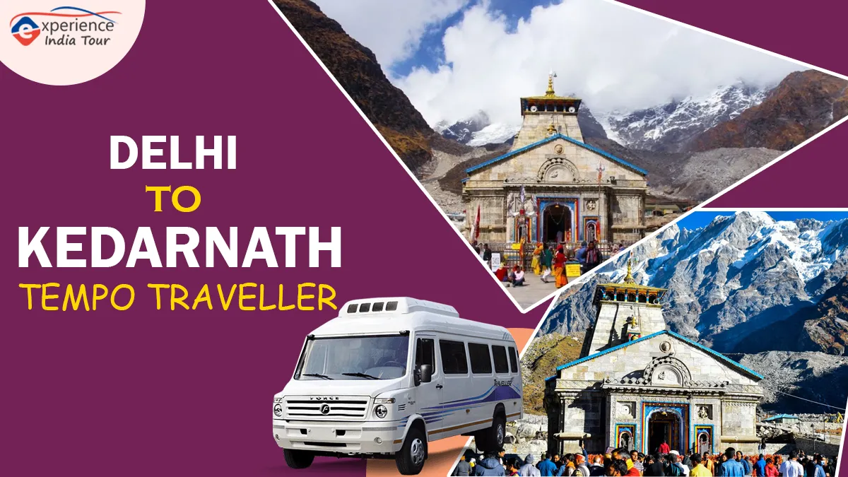 Delhi to Kedarnath Tempo Traveller Price Delhi to Kedarnath Tempo Traveller Price