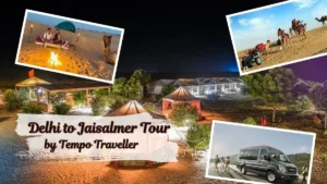 delhi to jaisalmer tour by tempo traveller