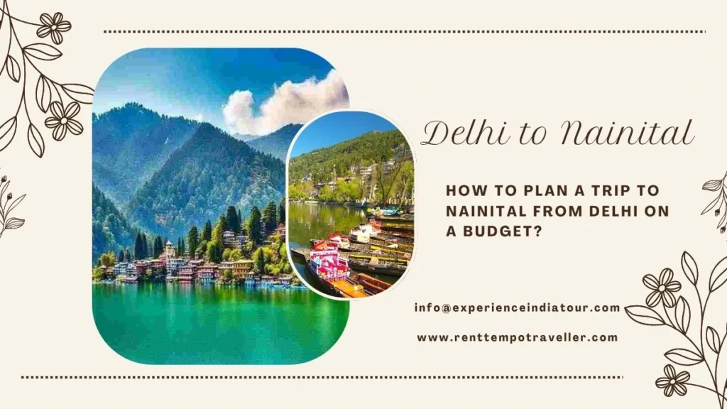 how to plan a trip to nainital from delhi on a budget