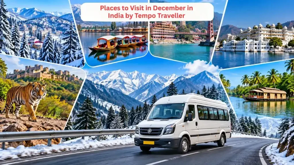 Places to Visit in December in India by Tempo Traveller
